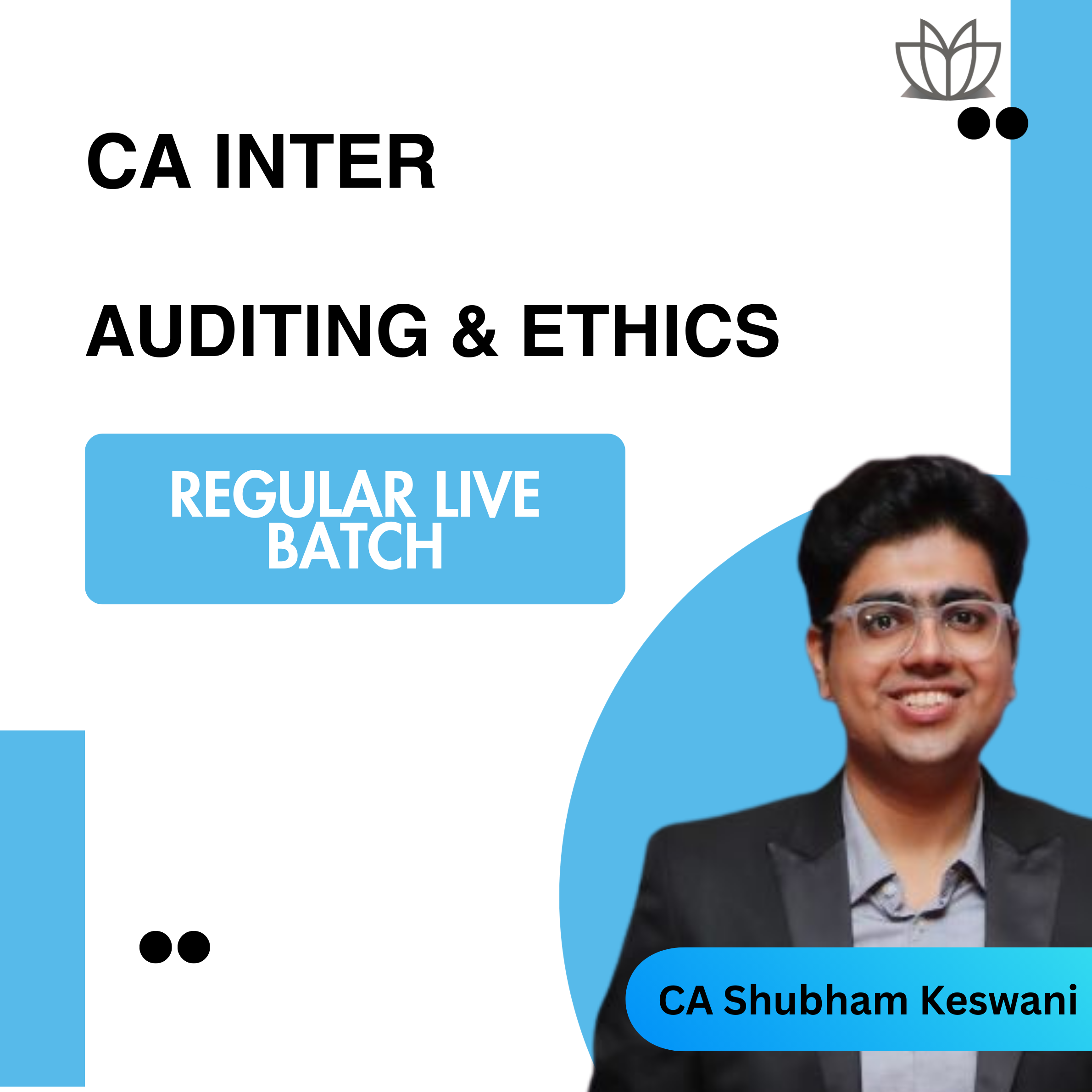 CA Inter Auditing and Ethics Regular Live Batch For May 26, Sept 26 and Jan 27