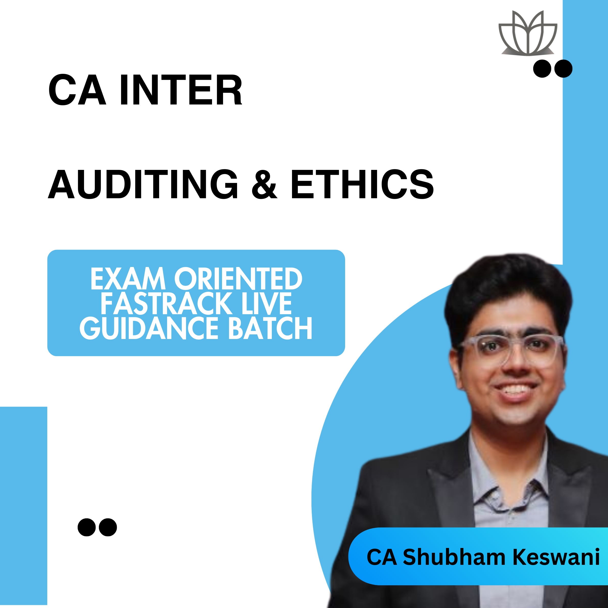 CA Inter Auditing and Ethics Exam Oriented Fastrack Live Guidance Batch For May 26 Exams